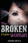 Broken & Forgotten Woman - eBook