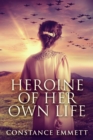 Heroine Of Her Own Life - eBook