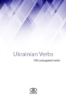 Ukrainian Verbs (100 Conjugated Verbs) - eBook