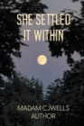 She Settled It Within - Book