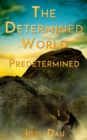 Determined World - Predetermined (Book 1) - eBook