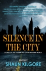 Silence in the City: Stories of the Sudden End of the Modern World - eBook