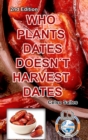 WHO PLANTS DATES, DOESN'T HARVEST DATES - Celso Salles - 2nd Edition. : Africa Collection - Book