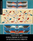 Vintage Art : Emile Prisse 20 Egyptology Prints: Ephemera for Framing, Collage, Decoupage and Home Decor - Book