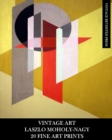 Vintage Art : Laszlo Moholy-Nagy: 20 Fine Art Prints: Abstract Ephemera for Framing, Collage, Decoupage and Home Decor - Book