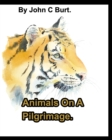 Animals On A Pilgrimage. - Book