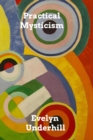 Practical Mysticism : A Little Book for Normal People - Book