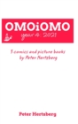 OMOiOMO Year 4 : the collection of the comics and picture books made by Peter Hertzberg in 2021 - Book