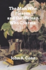 The Man Who Pleases and the Woman Who Charms - Book