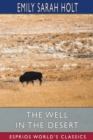 The Well in the Desert (Esprios Classics) - Book