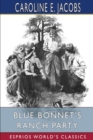 Blue Bonnet's Ranch Party (Esprios Classics) : With Edyth Ellerbeck Read - Book