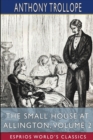 The Small House at Allington, Volume 2 (Esprios Classics) - Book