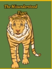 The Misunderstood Tiger. - Book