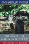 The Inner Life, and Yankee Gypsies (Esprios Classics) - Book