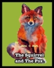 The Squirrel and the Fox. - Book