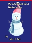 The Snowman On A Winter's Day. - Book