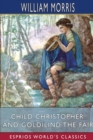 Child Christopher and Goldilind the Fair (Esprios Classics) - Book