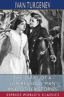 The Diary of a Superfluous Man and Other Stories (Esprios Classics) : Translated by Constance Garnett - Book
