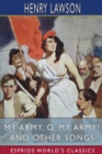 My Army, O, My Army! and Other Songs (Esprios Classics) - Book