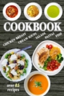 Cookbook : Over 85 Healthy and Delicious Recipes - Easy to cook, with Simple ingredients - Book