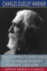 The Complete Writings of Charles Dudley Warner - Volume 1 (Esprios Classics) - Book
