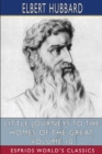 Little Journeys to the Homes of the Great, Volume 10 (Esprios Classics) - Book