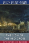 The Sign of the Red Cross (Esprios Classics) : A Tale of Old London - Book
