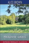 Meadow Grass (Esprios Classics) : Tales of New England Life - Book