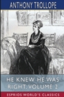 He Knew He Was Right, Volume 2 (Esprios Classics) - Book