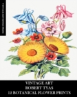 Vintage Art : Robert Tyas: 12 Botanical Prints: Flora Ephemera for Framing, Collage and Mixed Media - Book