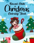 Kawaii Chibi Christmas : Coloring Book for Kids and Adults, Japanese Manga Lover, Anime Cute Style - Book