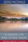 A Hidden Life and Other Poems (Esprios Classics) - Book
