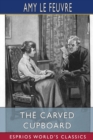 The Carved Cupboard (Esprios Classics) - Book