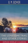 The Lonesome Trail and Other Stories (Esprios Classics) - Book