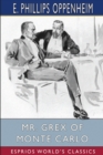 Mr. Grex of Monte Carlo (Esprios Classics) : Illustrated by Will Gref? - Book