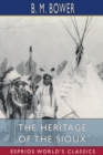 The Heritage of the Sioux (Esprios Classics) - Book