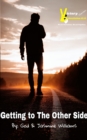Getting to the Other Side : Nothing will ever Remain the Same - Book