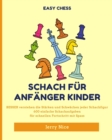 Schach f?r Anf?nger Kinder : BESSER verstehen jeder Schachfigur 600 einfache Schachaufgaben - Book