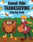 Kawaii Chibi Thanksgiving Coloring Book for Kids and Adults - Book