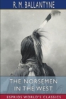 The Norsemen in the West (Esprios Classics) - Book