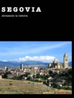 Segovia 20x25 : Abrazando la historia - Book