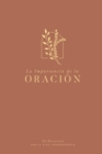 La Importancia de la Oraci?n : A Love God Greatly Spanish Bible Study Journal - Book