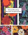 Edouard Benedictus Decorative Scrapbook Paper : 20 Sheets: One-Sided Paper for Collage and Decoupage - Book