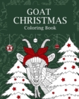 Goat Christmas Coloring Book : Coloring Books for Adults, Merry Christmas Gift, Goat Zentangle Coloring Pages - Book