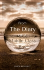From the Diary of a Middle Class Boy - Book