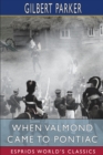 When Valmond Came to Pontiac (Esprios Classics) : The Story of a Lost Napoleon - Book