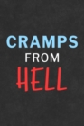 Cramps From Hell : Health Log Book, Physical Health Record, Healthcare, Mental Health - Book