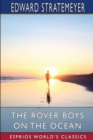 The Rover Boys on the Ocean (Esprios Classics) : or, A Chase for a Fortune - Book