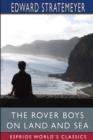 The Rover Boys on Land and Sea (Esprios Classics) : or, The Crusoes of the Seven Islands - Book