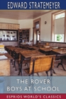 The Rover Boys at School (Esprios Classics) : or, The Cadets of Putnam Hall - Book